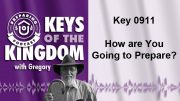 Keys of the Kingdom Podcast 0911