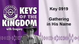 Keys of the Kingdom Podcast 0919