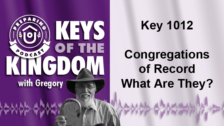 Keys of the Kingdom Podcast 1012