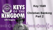 Keys of the Kingdom Podcast 1049