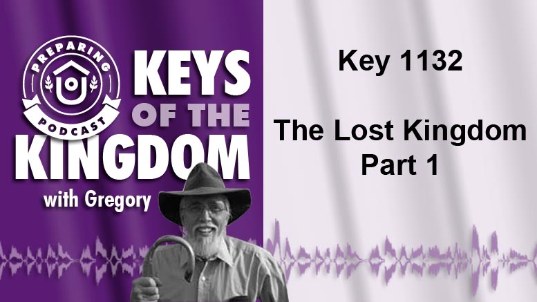 Keys of the Kingdom Podcast 1132