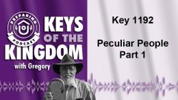 Keys of the Kingdom Podcast 1192