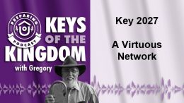 Keys of the Kingdom Podcast 2027