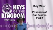 Keys of the Kingdom Podcast 2057