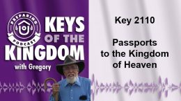 Keys of the Kingdom Podcast 2110