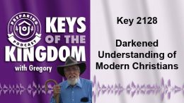 Keys of the Kingdom Podcast 2128