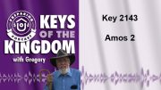 Keys of the Kingdom Podcast 2143