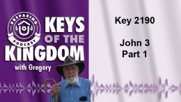 Keys of the Kingdom Podcast 2190
