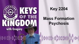 Keys of the Kingdom Podcast 2204