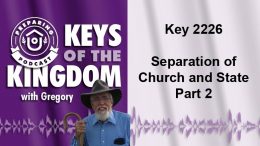Keys of the Kingdom Podcast 2226