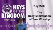 Keys of the Kingdom Podcast 2239