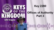 Keys of the Kingdom Podcast 2280