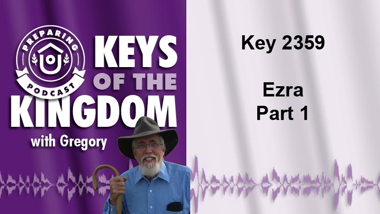 Keys of the Kingdom Podcast 2359