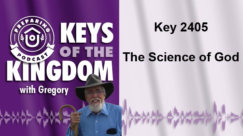 Keys of the Kingdom Podcast 2405