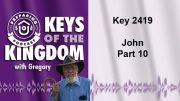 Keys of the Kingdom Podcast 2419