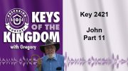 Keys of the Kingdom Podcast 2421