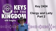 Keys of the Kingdom Podcast 2424