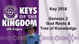 Keys of the Kingdom Podcast 2516