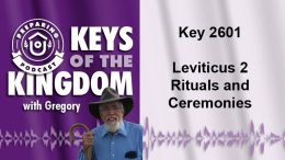 Keys of the Kingdom Podcast 2601