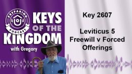Keys of the Kingdom Podcast 2607